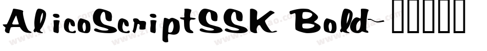 AlicoScriptSSK Bold字体转换